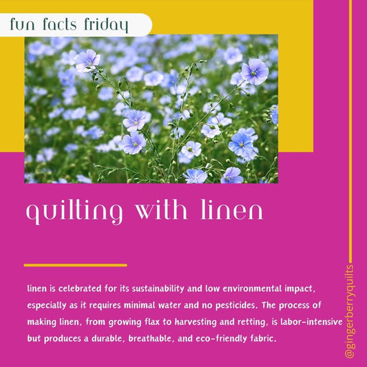 Fun Facts Friday!! Quilting with Linen.